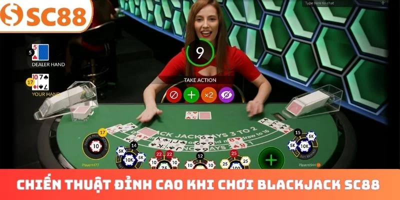 Chiến thuật đỉnh cao khi chơi Blackjack SC88