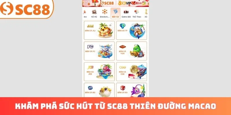 Khám phá sức hút từ SC88 Thiên đường Macao