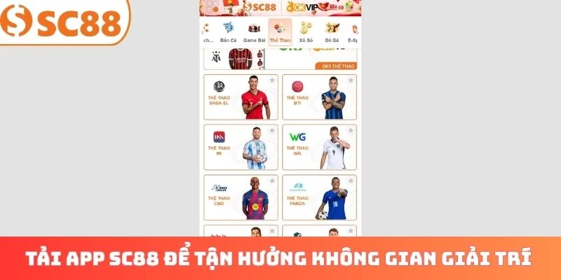 Tải app SC88 để tận hưởng không gian giải trí 